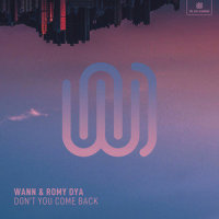 Don't You Come Back_Wann,Romy Dya