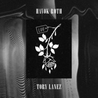 LUV_Havok Roth,Tory Lanez