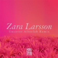 Uncover_Afterfab,Zara Larsson