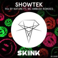 90s By Nature(feat. MC Ambush)_Showtek,MC Ambush