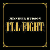 I'll Fight_Jennifer Hudson