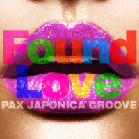 Found Love(feat. Mai Hernandez)_Pax Japonica Groove,Mai Hernandez