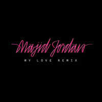 My Love (feat. Drake)_Majid Jordan