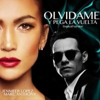 Olvídame y Pega la Vuelta_Jennifer Lopez,Marc Anthony
