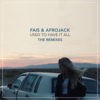 Used To Have It All_Fais,Afrojack