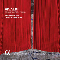 L'estro armonico, Op. 3, Libro secondo, Concerto a quattro violini No. 10 in B Minor, RV 580: II. Largo larghetto_Ensemble 415,Chiara Banchini,Leila Schayegh,David Plantier,Stephanie Pfister,Antonio Vivaldi