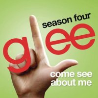 Come See About Me_Glee Cast