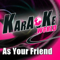 As Your Friend (Originally Performed by Afrojack)_Karaoke,Chris Brown