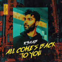 All Comes Back To You_R3HAB