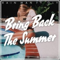 Bring Back The Summer_Rain Man,Oly