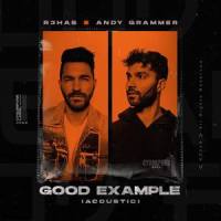 Good Example_R3HAB,Andy Grammer