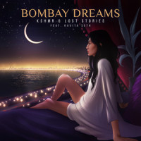 Bombay Dreams (feat. Kavita Seth)_KSHMR,Lost Stories,Kavita Seth