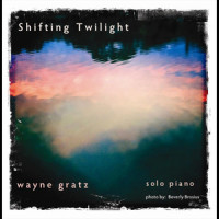 Shifting Twilight_Wayne Gratz