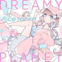 DREAMY PLANET (feat. YUC'e)_Aice room,YUC'e