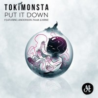 Put It Down_TOKiMONSTA,Anderson .Paak,KRNE