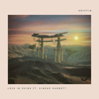 Love In Ruins_Gryffin,Sinead Harnett