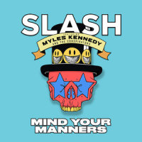 Mind Your Manners_Slash,Myles Kennedy and The Conspirators