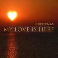 My Love Is Here_Jim Brickman