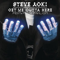 Get Me Outta Here_Steve Aoki,Flux Pavilion