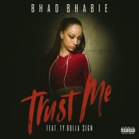 Trust Me(feat. Ty Dolla $ign)_Bhad Bhabie,Ty Dolla $ign