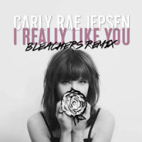 I Really Like You_Cheli,Carly Rae Jepsen