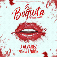 Esa Boquita_J Alvarez,Zion & Lennox