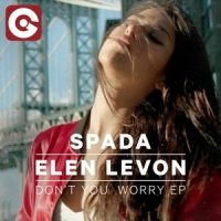 Don't You Worry_Spada,Elen Levon