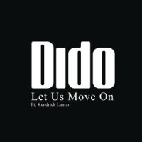 Let Us Move On_Dido,Kendrick Lamar