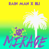 Mirage_Bli,Rain Man