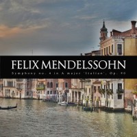 Symphony no. 4 in A 'Italian', Op. 90 - IV. Saltarello Presto_Felix Mendelssohn