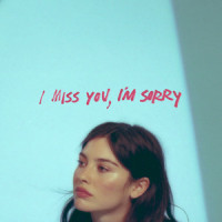 I miss you, I'm sorry_Gracie Abrams