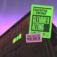 Glemmer Alting_Faustix,Skinz