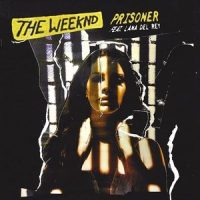 Prisoner_Tomsize,The Weeknd,Lana Del Rey