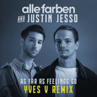 As Far as Feelings Go_Alle Farben,Justin Jesso