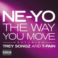 The Way You Move_Ne-Yo,Trey Songz,T-Pain