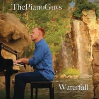 Waterfall_The Piano Guys