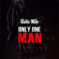 Only One Man_Shatta Wale