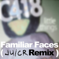 Familiar Faces_Juicr,C418
