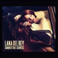 Summertime Sadness_Lana Del Rey