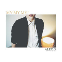 My My My!_Alex G