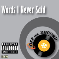 Words I Never Said_Off The Record,Skylar Grey