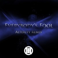 Everybodys Fool_Alterity,Evanescence
