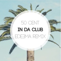 In Da Club_Edeema,50 Cent