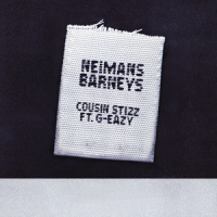 Neimans Barneys_Cousin Stizz,G-Eazy