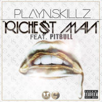 Richest Man(feat. Pitbull)_Pitbull,Play-N-Skillz