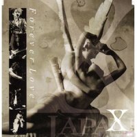Forever Love_X JAPAN