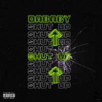 SHUT UP_DaBaby