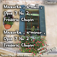 Mazurka , a-Moll , Opus 7 No 2 , Frédéric Chopin , Mazurka , a-Minor , Opus 7 No 2 , Frédéric Chopin_Mazurka,a-Moll,Opus 7 No 2,Frédéric Chopin,A-Minor