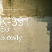So Slowly_K-391