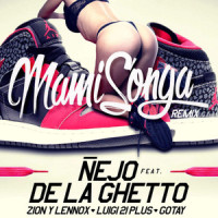 Mamisonga_Ñejo,Gotay El Autentiko,De La Ghetto,Zion,Lennox,luigi 21 plus